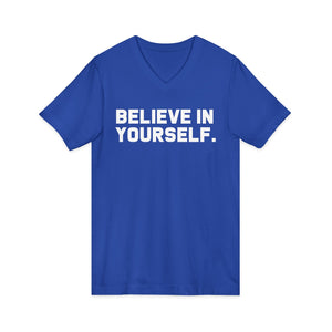 Believe In Yourself | V-Neck
