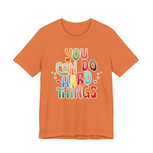 You Can Do Hard Things t-shirt - Zenfull Heart self love and healing affirmation apparel