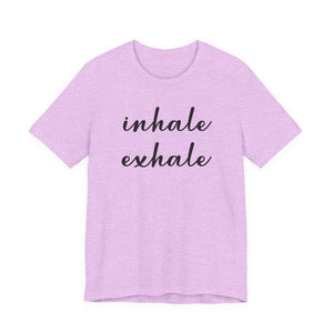 Inhale exhale | Deluxe Tee