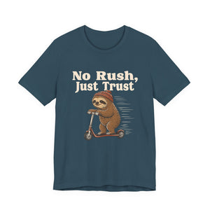 No Rush, Just Trust | Sloth t-shirt - Zenfull Heart self love and healing affirmation apparel