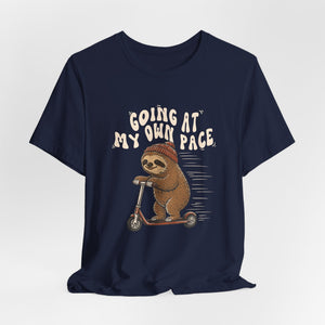 Going At My Own Pace | Sloth | Deluxe Tee