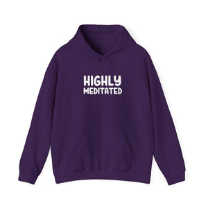 Highly Meditated hoodie - Zenfull Heart self love and healing affirmation apparel