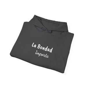 La Bondad Importa | Hoodie