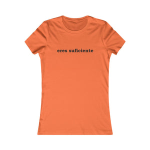 Eres Suficiente | Querida Persona Detrás De Mí | Women's Tee