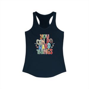 You Can Do Hard Things tank top - Zenfull Heart self love and healing affirmation apparel