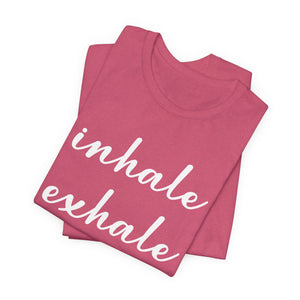 Inhale Exhale t-shirt - Zenfull Heart self love and healing affirmation apparel