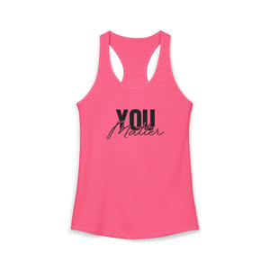 You Matter | To The Person Behind Me tank top - Zenfull Heart self love and healing affirmation apparel