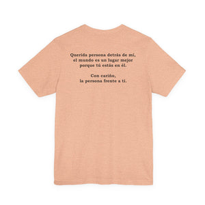 Eres Suficiente | Querida Persona Detrás De Mí | Deluxe Tee