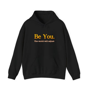 Be You The World Will Adjust hoodie - Zenfull Heart self love and healing affirmation apparel