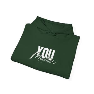 You Matter | To The Person Behind Me hoodie - Zenfull Heart self love and healing affirmation apparel