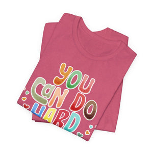 You Can Do Hard Things t-shirt - Zenfull Heart self love and healing affirmation apparel