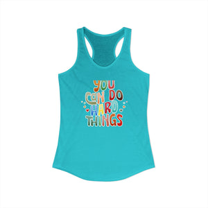 You Can Do Hard Things tank top - Zenfull Heart self love and healing affirmation apparel