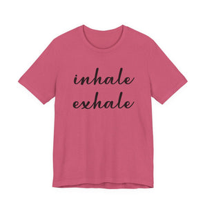 Inhale Exhale | Deluxe Tee