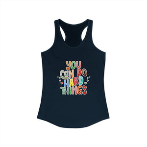 You Can Do Hard Things | Racerback Tank
