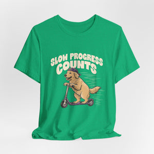 Slow Progress Counts | Dog | Deluxe Tee