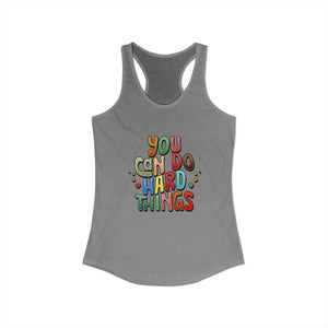 You Can Do Hard Things | Racerback Tank