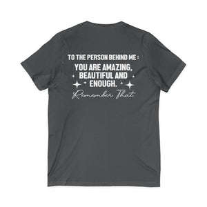 You Matter | To The Person Behind Me v-neck shirt - Zenfull Heart self love and healing affirmation apparel