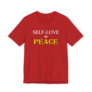 Self-Love = Peace t-shirt - Zenfull Heart self love and healing affirmation apparel