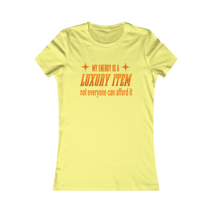 My Energy Is A Luxury Item women's t-shirt - Zenfull Heart self love and healing affirmation apparel