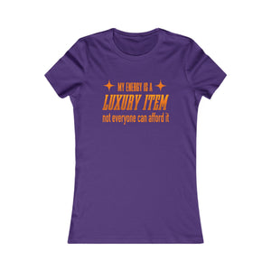 My Energy Is A Luxury Item women's t-shirt - Zenfull Heart self love and healing affirmation apparel