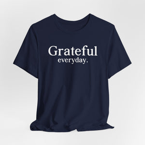 Grateful Everyday | Deluxe Tee
