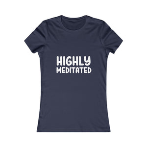 Highly Meditated | Women's Tee