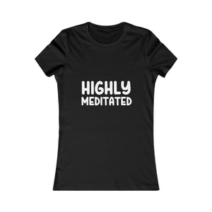 Highly Meditated | Women's Tee