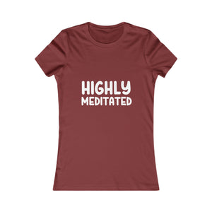 Highly Meditated | Women's Tee