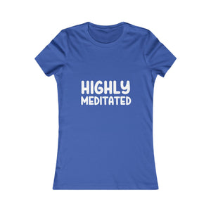 Highly Meditated | Women's Tee
