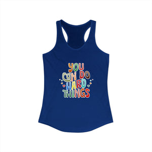 You Can Do Hard Things | Racerback Tank