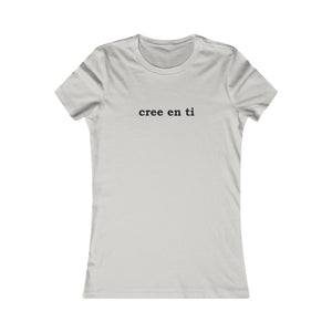Cree En Ti | Women's Tee