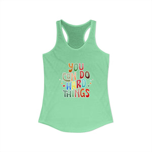 You Can Do Hard Things | Racerback Tank