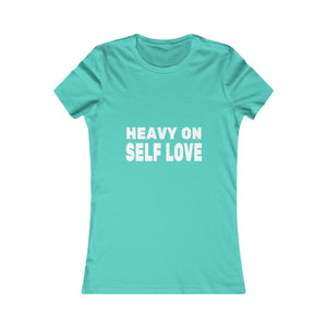 Heavy On Self Love | Women's Tee