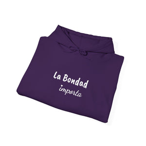 La Bondad Importa | Hoodie