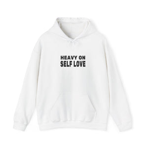 Heavy On Self Love | Hoodie
