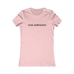Eres Suficiente | Querida Persona Detrás De Mí | Women's Tee