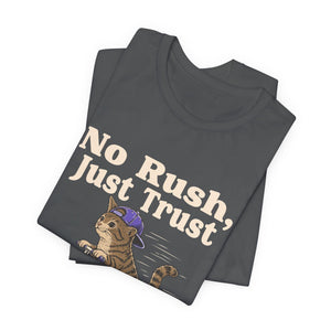 No Rush, Just Trust | Cat t-shirt - Zenfull Heart self love and healing affirmation apparel
