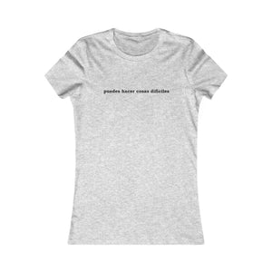 Puedes Hacer Cosas Difíciles | Women's Tee