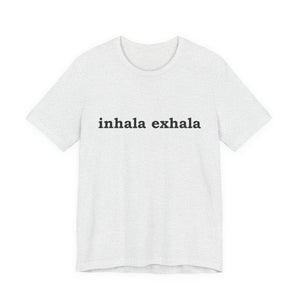 Inhala Exhala | Deluxe Tee