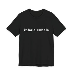 Inhala Exhala | Deluxe Tee