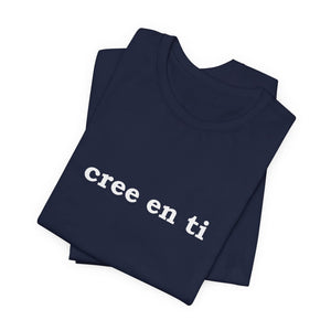 Cree En Ti | Deluxe Tee
