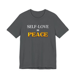 Self-Love = Peace t-shirt - Zenfull Heart self love and healing affirmation apparel
