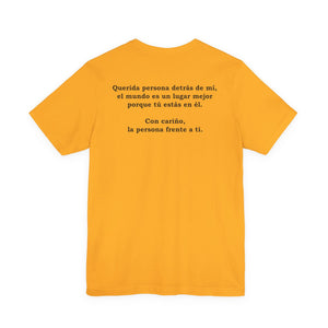 Eres Suficiente | Querida Persona Detrás De Mí | Deluxe Tee