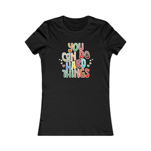 You Can Do Hard Things women's t-shirt - Zenfull Heart self love and healing affirmation apparel