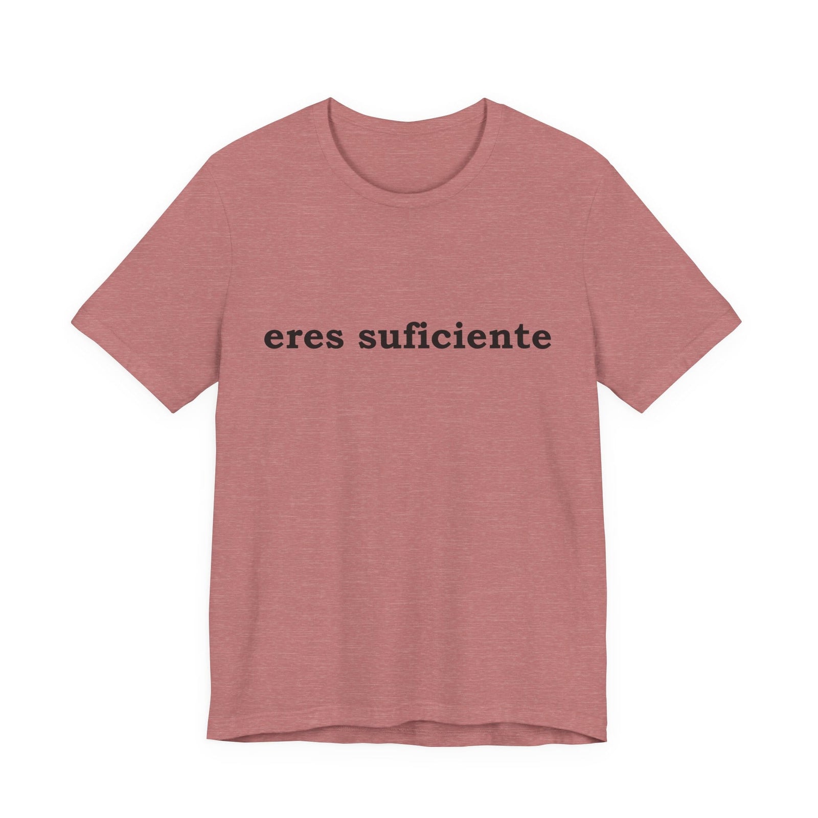 Eres Suficiente | Querida Persona Detrás De Mí | Deluxe Tee