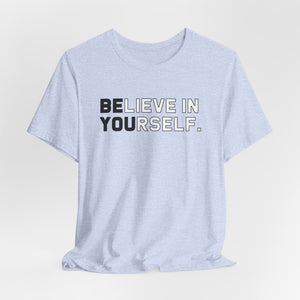 Believe In Yourself t-shirt - Zenfull Heart self love and healing affirmation apparel