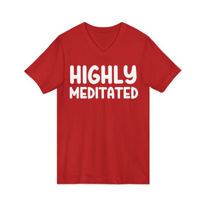 Copy of Highly Meditated | Deluxe Tee | V-Neck