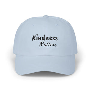 Kindness Matters | Embroidered Dad Hat