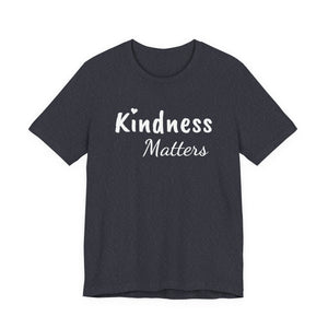 Kindness Matters | Deluxe Tee