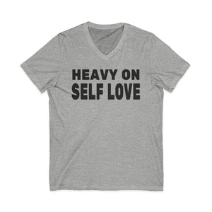 Heavy On Self Love | V-Neck